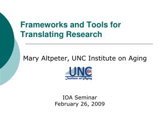 Frameworks and Tools for Translating Research