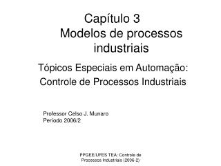 Capítulo 3 Modelos de processos industriais