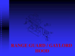 RANGE GUARD / GAYLORD HOOD