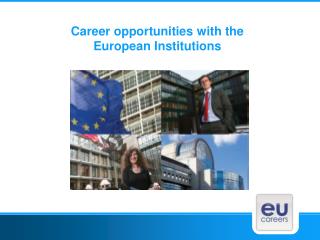 Career opportunities with the European Institutions