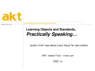 Learning Objects and Standards, Practically Speaking…