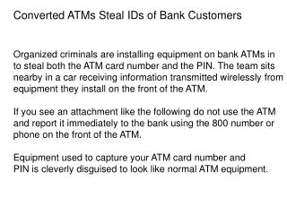 Converted ATMs Steal IDs of Bank Customers