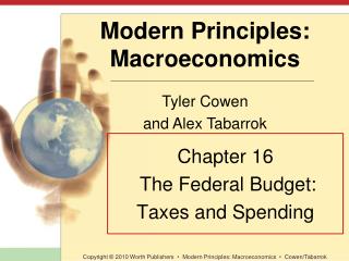 Chapter 16 The Federal Budget: Taxes and Spending