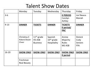 Talent Show Dates