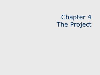 Chapter 4 The Project