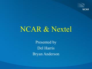 NCAR &amp; Nextel