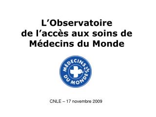 L’Observatoire de l’accès aux soins de Médecins du Monde