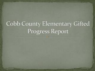 Cobb County Elementary Gifted Progress Report