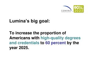 Lumina’s big goal:
