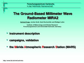 The Ground-Based Millimeter Wave R adiometer MIRA2