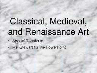 Classical, Medieval, and Renaissance Art