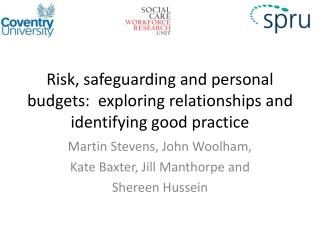 Risk, safeguarding and personal budgets: exploring relationships and identifying good practice