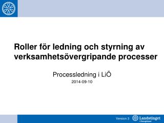 Roller för ledning och styrning av verksamhetsövergripande processer