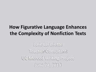 How Figurative Language Enhances the Complexity of Nonfiction Texts