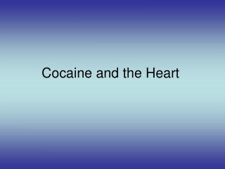 Cocaine and the Heart