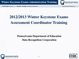2012/2013 Winter Keystone Exams Assessment Coordinator Training