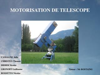 MOTORISATION DE TELESCOPE