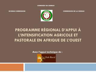 Programme Régional d’Appui à l’intensification agricole et pastorale en Afrique de l’Ouest