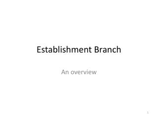 Establishment Branch