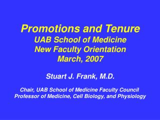 Chair, UAB School of Medicine Faculty Council Professor of Medicine, Cell Biology, and Physiology