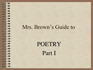 Mrs. Brown’s Guide to