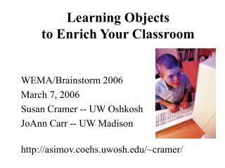 Learning Objects to Enrich Your Classroom