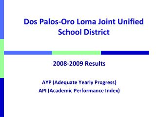 Dos Palos-Oro Loma Joint Unified School District