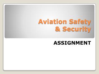 Aviation Safety &amp; Security