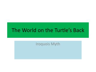 The World on the Turtle’s Back
