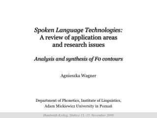 Agnieszka Wagner Department of Phonetics, Institute of Linguistics,