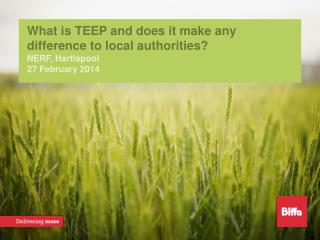 What is TEEP and does it make any difference to local authorities? NERF, Hartlepool