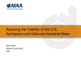 Assuring the Viability of the U.S. Aerospace and Defense Industrial Base