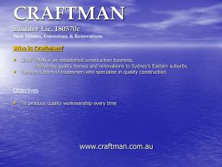CRAFTMAN Builder Lic. 180570c New Homes, Extensions &amp; Renovations