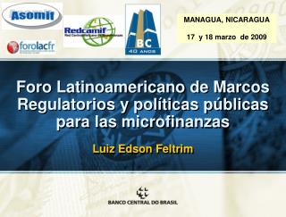 Foro Latinoamericano de Marcos Regulatorios y políticas públicas para las microfinanzas