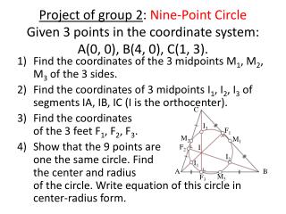 Find the coordinates of the 3 midpoints M 1 , M 2 , M 3 of the 3 sides.