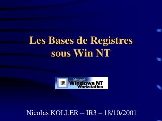 Les Bases de Registres sous Win NT