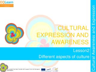 CULTURAL EXPRESSION AND AWARENESS