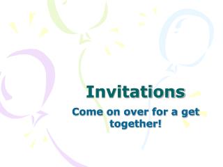 Invitations