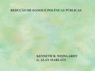 REDUÇÃO DE DANOS E POLÍTICAS PÚBLICAS