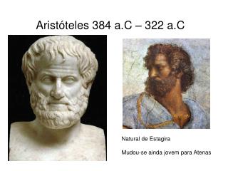 Aristóteles 384 a.C – 322 a.C