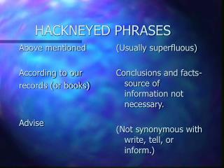 HACKNEYED PHRASES