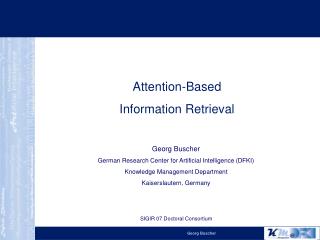 Georg Buscher German Research Center for Artificial Intelligence (DFKI)