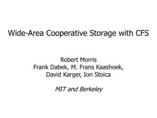 Wide-Area Cooperative Storage with CFS