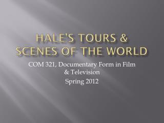 Hale’s Tours &amp; SCENES OF THE WORLD