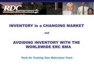 INVENTORY in a CHANGING MARKET and AVOIDING INVENTORY WITH THE WORLDWIDE ERC BMA