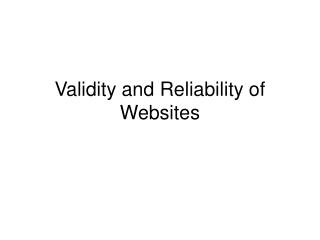 Validity and Reliability of Websites