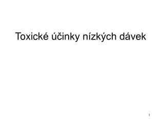 Toxick é účinky nízkých dávek