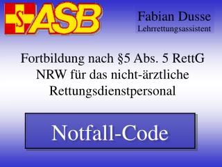 Fortbildung nach §5 Abs. 5 RettG NRW für das nicht-ärztliche Rettungsdienstpersonal