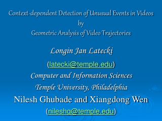 Longin Jan Latecki ( latecki@temple ) Computer and Information Science s