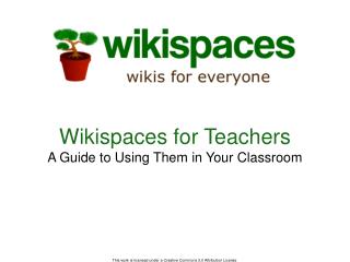 Wikispaces for Teachers A Guide to Using Them in Your Classroom
